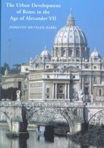 The Urban Development of Rome in the Age of Alexander VII