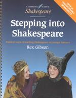 Stepping into Shakespeare : Practical Ways of Teaching Shakespeare to Younger Learners (Cambridge School Shakespeare) （Spiral）