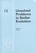 Unsolved Problems in Stellar Evolution : Proceedings of the Space Telescope Science Institute Symposium Held in Baltimore, Maryland, May 4-7, 1998 (Sp