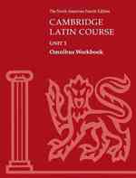 Cambridge Latin Course Unit 1 : Omnibus Workbook (Cambridge Latin Course) （4 Workbook）