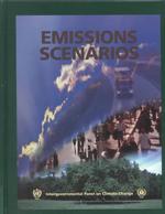 Special Report on Emissions Scenarios : A Special Report of Working Group III of the Intergovernmental Panel on Climate Change
