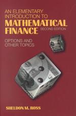 数理ファイナンス初級入門（第２版）<br>An Elementary Introduction to Mathematical Finance : Options and Other Topics （2ND）