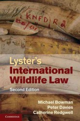 国際野生生物保護法（第２版）<br>Lyster's International Wildlife Law （2ND）