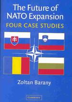 ＮＡＴＯ拡大の未来：４事例研究<br>The Future of NATO Expansion : Four Case Studies