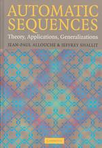 Automatic Sequences : Theory, Applications, Generalizations