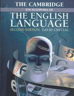 Ｄ．クリスタル編／ケンブリッジ英語百科事典（第２版）<br>The Cambridge Encyclopedia of the English Language （2ND）