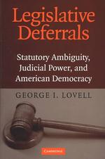 立法の意図的遅延と司法による政策形成<br>Legislative Deferrals : Statutory Ambiguity, Judicial Power, and American Democracy