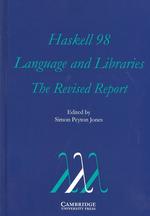 Haskell 98 Language and Libraries : The Revised Report