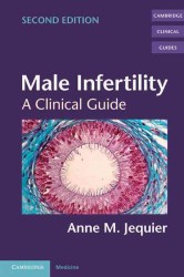 Male Infertility : A Clinical Guide (Cambridge Clinical Guides) （2ND）