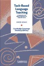 タスクに基づく言語教育<br>Task-based Language Teaching.