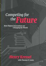 未来への競争：デジタル・イノベーションによる世界の変化<br>Competing for the Future : How Digital Innovations are Changing the World