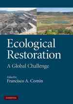 Ecological Restoration : A Global Challenge