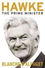 Hawke : The Prime Minister