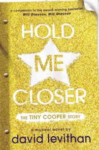 Hold Me Closer : The Tiny Cooper Story