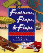 Feathers, Flaps, and Flops : Fabulous Early Fliers