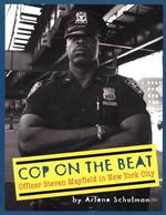 Cop on the Beat : Officer Steven Mayfield in New York City （Reprint）