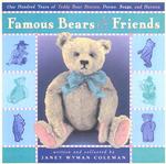 Famous Bears and Friends : One Hundred Years of Teddy Bear Stories, Poems, Songs, and Heroics （1ST）