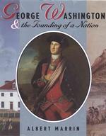 George Washington & the Founding of a Nation （Reprint）