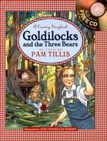 Goldilocks and the Three Bears (Country Storybook) （HAR/COM）