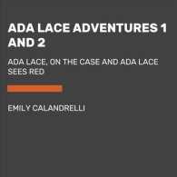 Ada Lace Adventures (3-Volume Set) : Ada Lace, on the Case / Ada Lace Sees Red (Ada Lace Adventures) （CMB UNA）