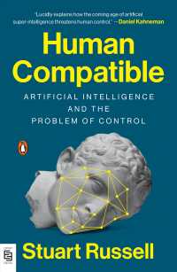 Human Compatible : Artificial Intelligence and the Problem of Control