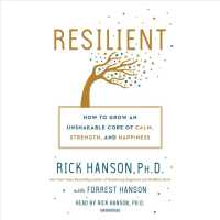 Resilient (7-Volume Set) : How to Grow an Unshakable Core of Calm, Strength, and Happiness （Unabridged）