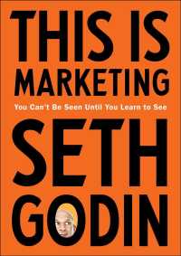 This Is Marketing : You Can't Be Seen Until You Learn to See