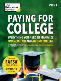 The Princeton Review Paying for College 2021 : Everything You Need to Maximize Financial Aid and Afford College (Paying for College)