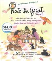 Nate the Great : Nate the Great, Where Are You? / Nate the Great and the Missing Birthday Snake / Nate the Great and the Wandering Word (Nate the Grea （Unabridged）