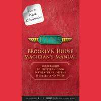 Brooklyn House Magician's Manual (3-Volume Set) : Your Guide to Egyptian Gods & Creatures, Glyphs & Spells, and More; Library Edition (Kane Chronicles （Unabridged）
