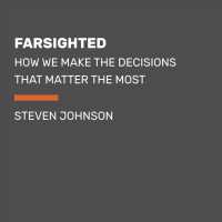 Farsighted (6-Volume Set) : How We Make the Decisions That Matter the Most （Unabridged）