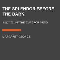 The Splendor before the Dark (14-Volume Set) : A Novel of the Emperor Nero （Unabridged）