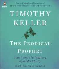 The Prodigal Prophet (4-Volume Set) : Jonah and the Mystery of God's Mercy （Unabridged）
