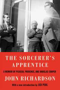 The Sorcerer's Apprentice : A Memoir of Picasso， Provence， and Douglas Cooper