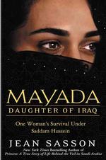 Mayada, Daughter of Iraq : One Woman's Survival under Saddam Hussein