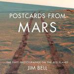 Postcards from Mars : The First Photographer on the Red Planet