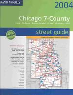 Rand McNally 2004 Chicago 7-County Street Guide : Cook, Dupage, Kane, Kendall, Lake, McHenry , Will : Spiral （MAP）