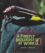 A Firefly Biologist at Work (Wildlife Conservation Society Books)