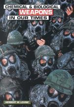 Chemical and Biological Weapons in Our Times (Single Title: Social Studies: Current Events)