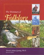 The Dictionary of Folklore (Watts Reference)