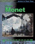 Claude Monet (Artists in Their Time)