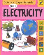 Science Experiments with Electricity (Science Experiments)