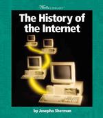 The History of the Internet (Watts Library)
