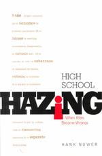 High School Hazing : When Rites Become Wrongs (Single Title: Teen)