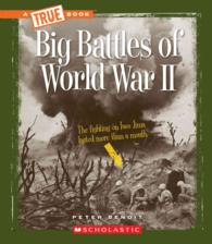 Big Battles of World War II (True Books)
