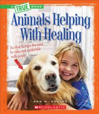 Animals Helping with Healing (True Books)