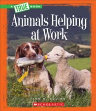 Animals Helping at Work (True Books)