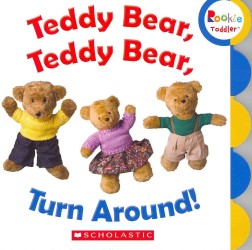 Teddy Bear, Teddy Bear, Turn Around! (Rookie Toddler) （BRDBK）