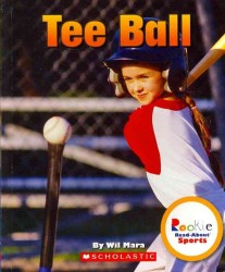 Tee Ball (Rookie Read-about Sports)