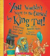 You Wouldn't Want to Be Cursed by King Tut! (You Wouldn't Want to...)